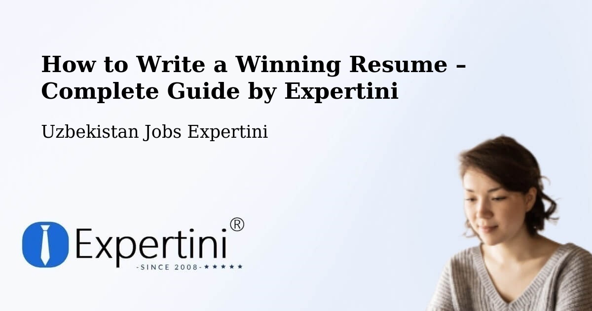 Resume Writing Guide for Job Seekers – Zafar - Zafar, Uzbekistan Jobs Expertini